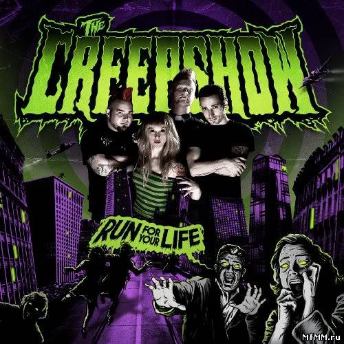 The Creepshow -  Run for your life (2008)