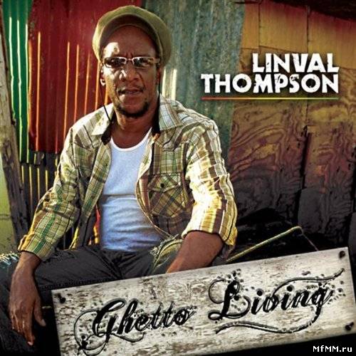 Linval Thompson - Ghetto Living (2009)