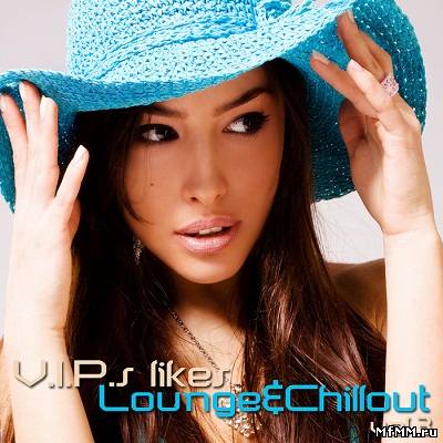 VIPs Likes Lounge Vol.3 (2013)