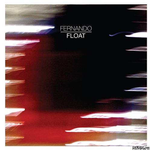 Fernando - Float (2013)