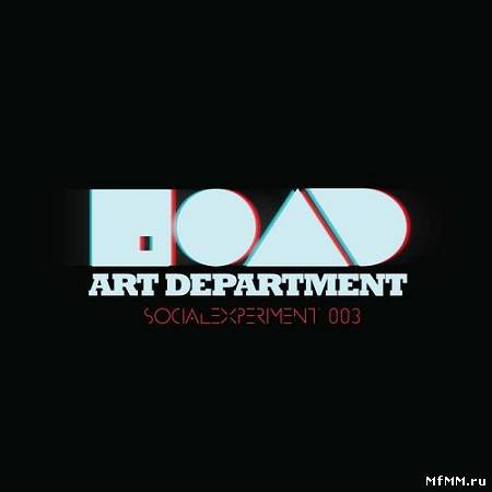 Social Experiment 003 - Mixed By Art Department (2013)