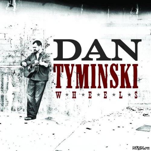 Dan Tyminski - Wheels (2008)