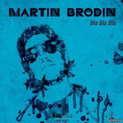 Martin Brodin - Bla Bla Bla (2013)