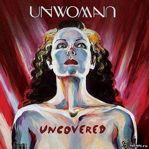 Unwoman - Uncovered (2011)