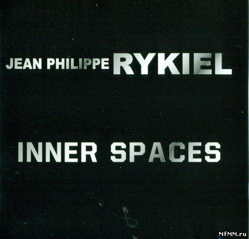 Rykiel Jean Philippe - Inner spaces (2012)