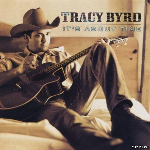 Tracy Byrd - It's About Time (1999)