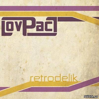 LovPacT - Retrodelik (2013)