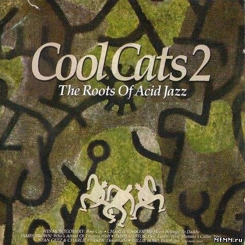 Cool Cats - The Roots of Acid Jazz (1995)