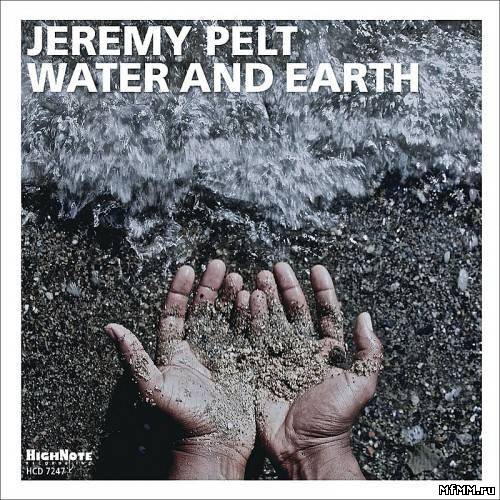 Jeremy Pelt - Water and Earth (2013)