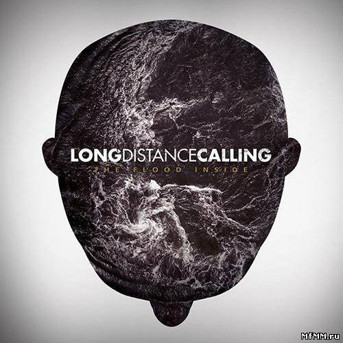 Long Distance Calling - The Flood Inside (2013)