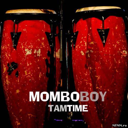 Mombo Boy - Tam Time (2013)