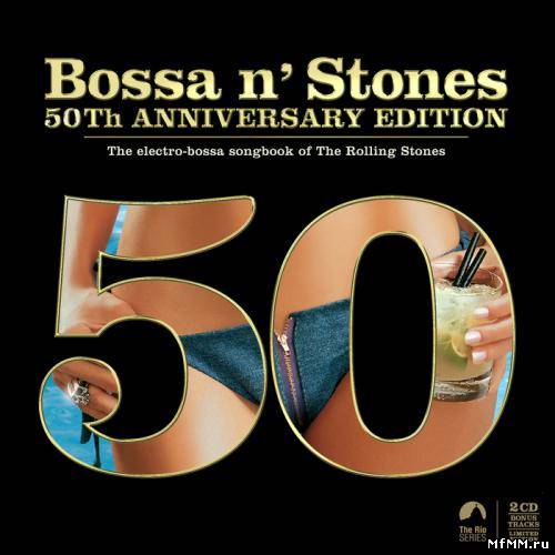 Bossa 'N' Stones - 50th Anniversary Edition (2012)