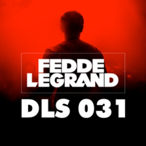 Fedde le Grand - Dark Light Sessions 031 (2013)