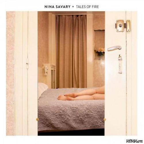 Nina Savary - Tales of Fire (2013)