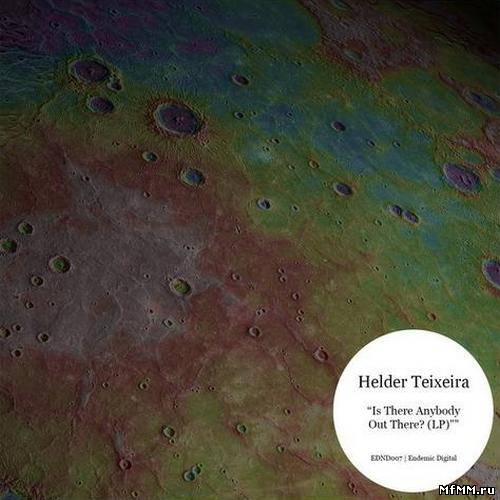 Helder Teixeira - Is There Anybody Out There? LP (2013)