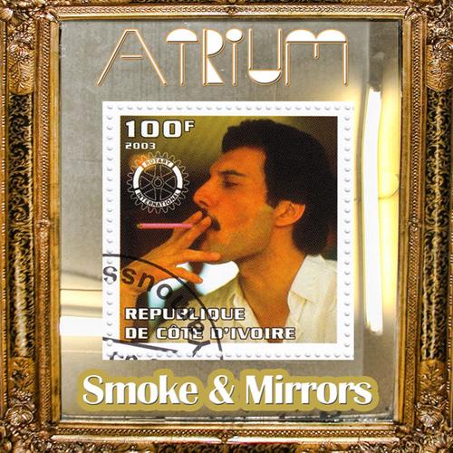 Atrium - Smoke and Mirrors (2013)