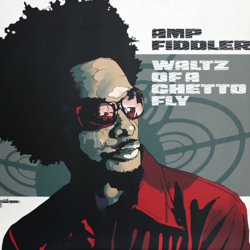 Amp Fiddler - Waltz Of A Ghetto Fly (2004)