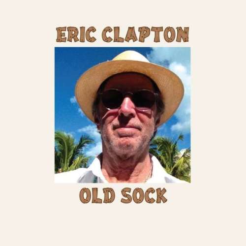 Eric Clapton - Old Sock (2013)