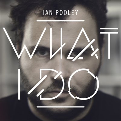 Ian Pooley - What I Do