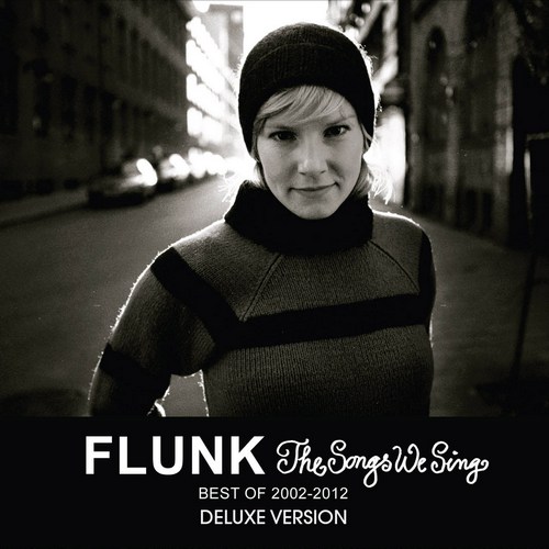 Flunk ‎- The Songs We Sing - Best Of 2002-2012 (Deluxe Version) (2012)