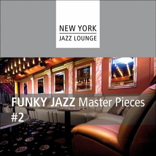 New York Jazz Lounge - Funky Jazz Master Pieces #2 (2012)