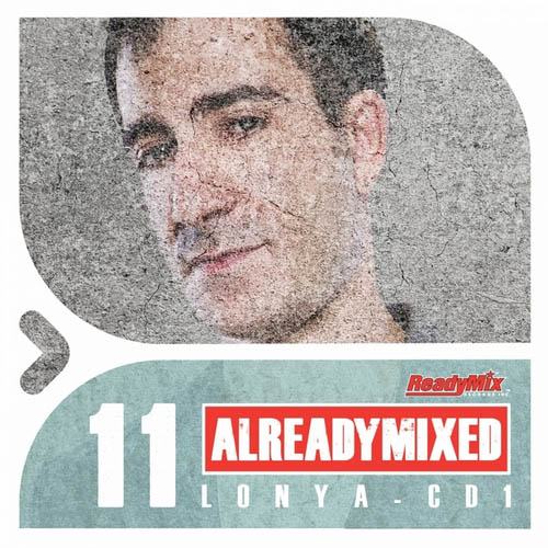 Already Mixed Vol.11 ((Compiled & Mixed by Lonya) (2013)