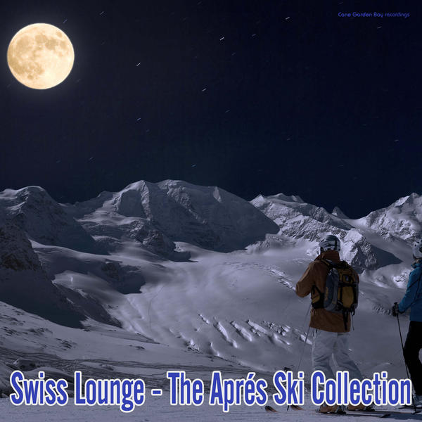 Swiss Lounge - The Apres Ski Collection (2013)