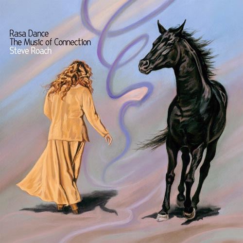 Steve Roach - Rasa Dance - The Music Of Connection (2013)