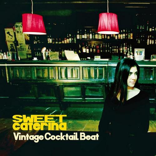 Swet Caterina - Vintage Cocktail Beat (2013)