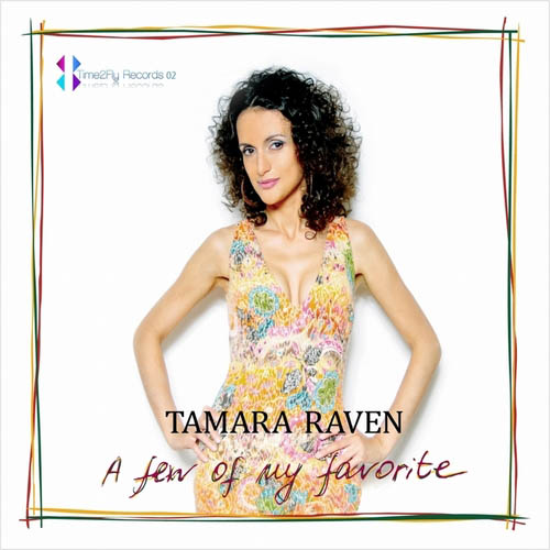 Tamara Raven - A Few of My Favorit (2013)