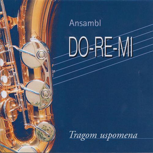 Ansambl DO-RE-MI - Tragom Uspomena (2013)