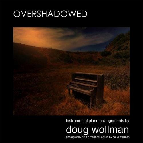 Doug Wollman – Overshadowed (2013)