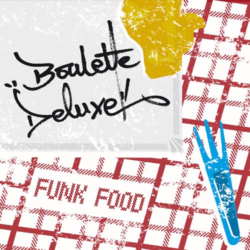 Boulette Deluxe - Funk Food (2013)