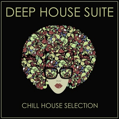 Deep House Suite (Chill House Selection) (2013)