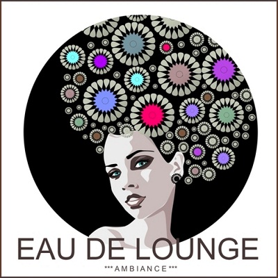 Eau De Lounge (Ambiance) (2013)