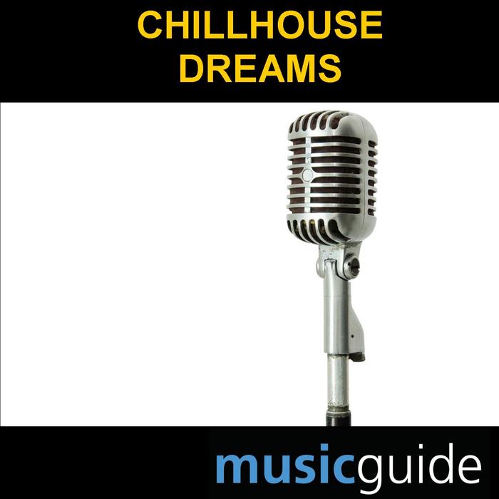 Chillhouse Dreams (2013)