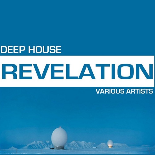 Deep House Revelation (2013)