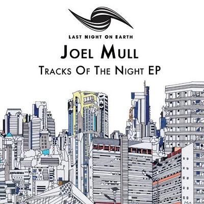 Joel Mull — Tracks Of The Night EP (2013)