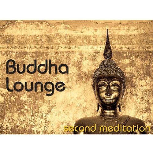 Buddha Lounge Second Meditation (2013)