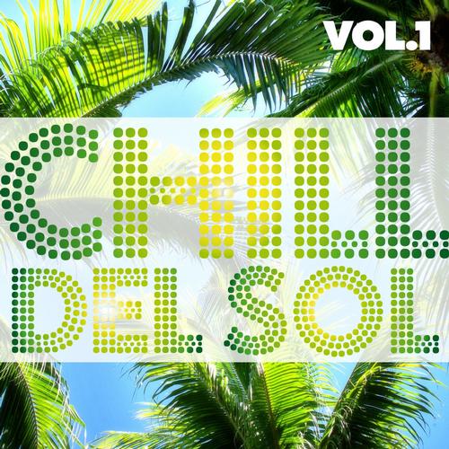 Chill Del Sol Vol 1 (2013)