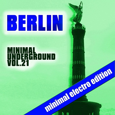 Berlin Minimal Underground Vol.21 (2013)