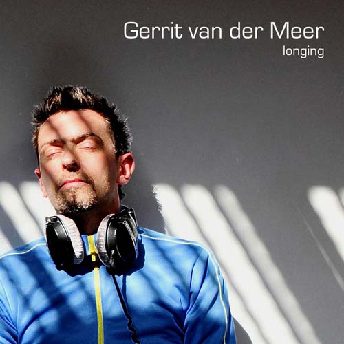 Gerrit Van Der Meer – Longing (2013)