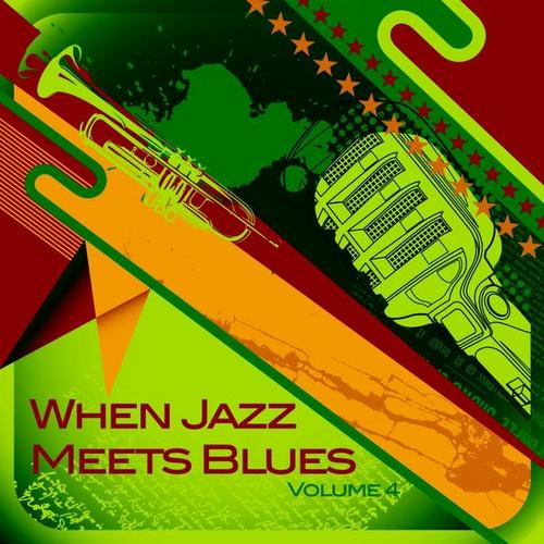 When Jazz Meets Blues Vol.4 (2013)