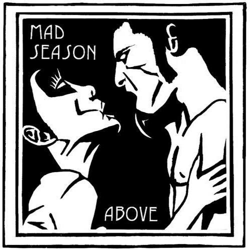 Mad Season - Above (Deluxe Edition) (2013)