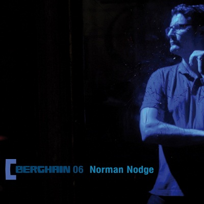 Norman Nodge - Berghain 06 (2012)