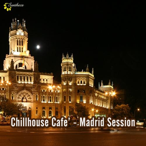 Chillhouse Cafe - Madrid Session (2013)