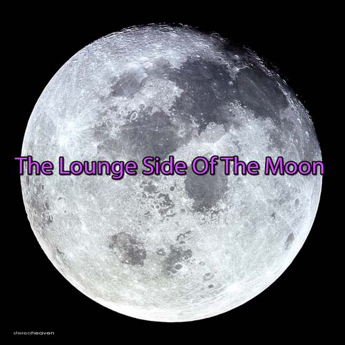 The Lounge Side Of The Moon (2013)