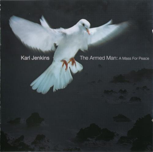 Karl Jenkins - The Armed Man: A Mass for Peace (2001)