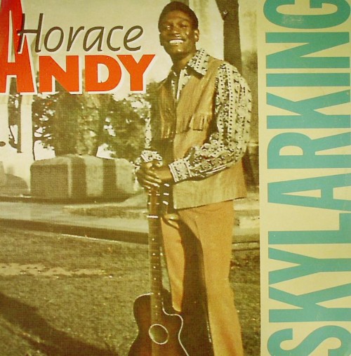 Horace Andy - Skylarking (1972)