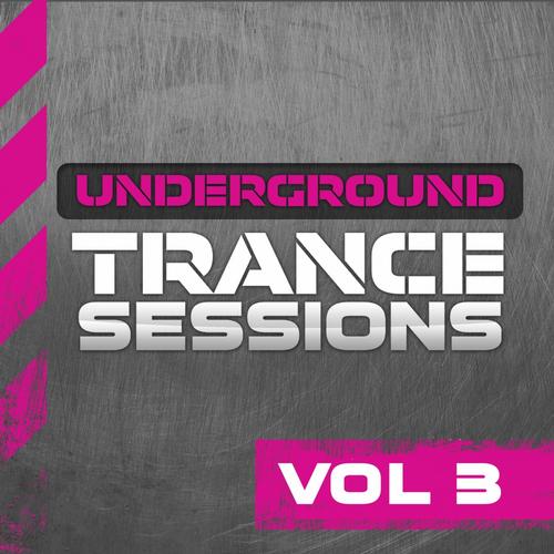 Underground Trance Sessions Vol 3 (2013)